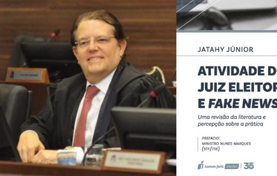 Desembargador Jatahy Júnior lança livro sobre fake news e a Justiça Eleitoral