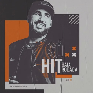 Saia Rodada - Só Hits - AGO19