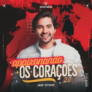 Victor Santos - Apaixonando os Corações 2.0