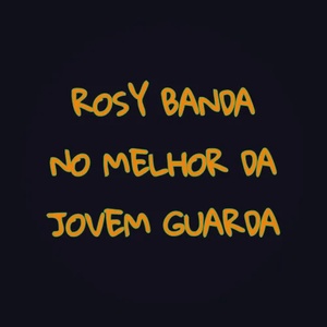 ROSY BANDA NO MELHOR DA JOVEM GUARDA