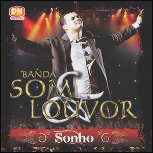 Banda Som e Louvor - CD Sonho Ao Vivo - 2010