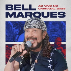 Bell Marques - Ao Vivo No Carnatal 2023