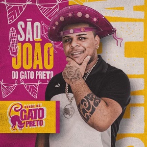 CD SÃO JOÃO DO GATO PRETO - BONDE DO GATO PRETO