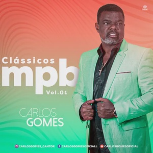 CLASSICOS DO MPB VOL 01 POR CARLOS GOMES