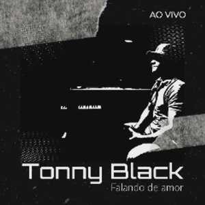 Tonny Black ao vivo falando de amor