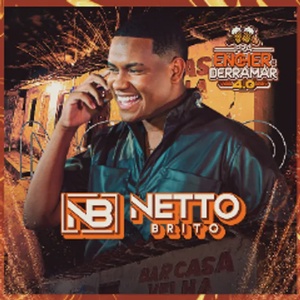 Netto Brito - Pra Encher e Derramar 4.0 [OFICIAL]