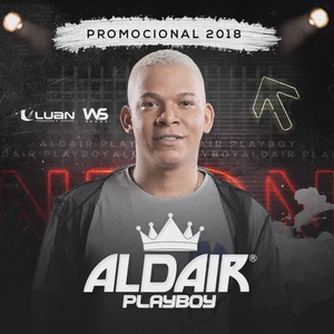 Aldair Playboy - Promocional 2018