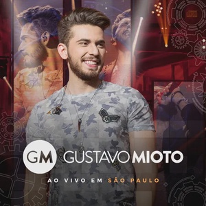 Gustavo Mioto - Ao Vivo