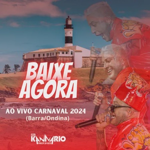 kannario ao vivo no carnaval de Salvador 2024 - Barra / Ondina