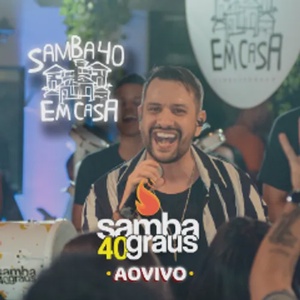 SAMBA40EMCASA - AO VIVO