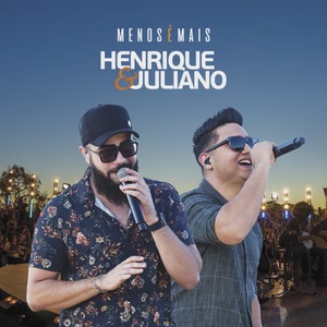 CD Henrique e Juliano - Menos é mais