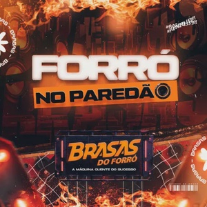 BRASAS DO FORRÓ - FORRÓ NO PAREDÃO