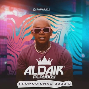 Aldair Playboy - CD Promocional 2022-2