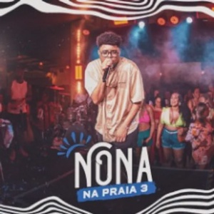 Nona na Praia III - Álbum ao Vivo