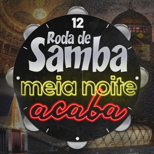 Roda de Samba MEIA NOITE ACABA