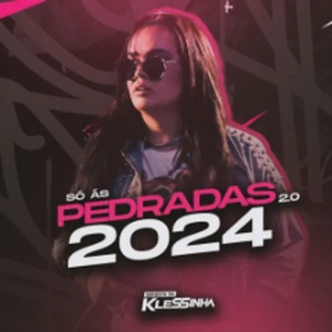 Seresta da Klessinha - Só As Pedradas 2.0 2024