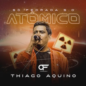 Thiago Aquino So Pedrada 5 Atomico