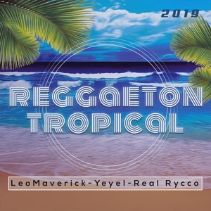 Reggaeton tropical 2019