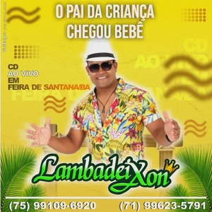 LAMBADEIXON - AO VIVO EM FEIRA DE SANTANA/BA