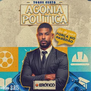 AGONIA POLÍTICA - O ERÓTICO