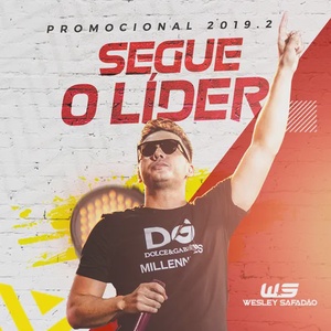 Wesley Safadão - Promocional 2019.2 - #SegueOLíder