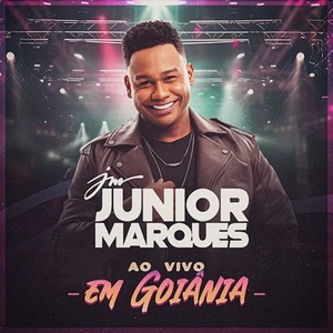 Júnior Marques - Ao Vivo Em Goiânia