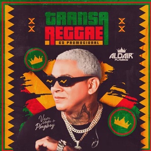 Aldair Playboy - CD Transa Reggae